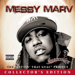 Messy Marv - Gettin' That Guac